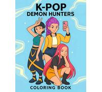 K-Pop Stars Hunters Coloring Book for Young Adults: 110 Aesthetic Idol-Inspired Designs, Fashion, Music & Relaxing Art