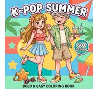 K-Pop Summer Coloring Book: Bold And Easy Pages For Girls And Boys Who Enjoy Fashion Vibes, Music Energy, And Cute Artistic Escapes