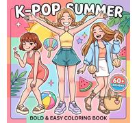 K-Pop Summer Coloring Book: Perfect Gift For Kids And Teens Who Love Trendy Style, Music Vibes, And Relaxing Creative Fun