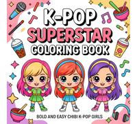 K-Pop Superstar Coloring Book Bold and Easy Chibi K-Pop Girls: 35 Fun and Simple Kpop Idols Coloring Pages for Kids and Teen Girl K-Pop Fans (K-Pop Coloring Book)