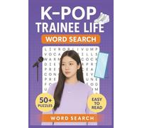 K-Pop Trainee Life Word Search Puzzle Book: Word Searches with Easy to Read Print about K-Pop, Korea, Music and More | 6x9 inches, 110 pages | 50+ ... Gift for Vacations, Holidays and Free Times