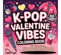 K-POP Valentine Vibes Coloring Book: Cute Korean Items, K-Pop Accessories & Kawaii Doodles 50 Pages to Color for Kids and Tweens (K-POP Aesthetic Collection)