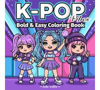 K-POP Vibes Bold and Easy Coloring Book: Cute KPop-Inspired Designs to Relax and Color