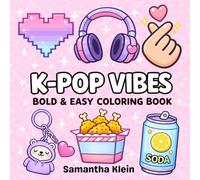 K-Pop Vibes Bold & Easy Coloring Book for Teens: 40 Cute and Cozy Music Themed Illustrations for Girls