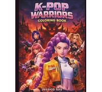 K-Pop Warriors Coloring Book for kids (age 4-10) (K-pop kids fan books)