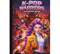 K-Pop Warriors Coloring Book for kids (age 4-10) (K-pop kids fan books)