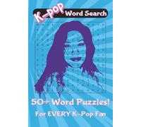 K-Pop Word Search: 50+ Word Searches for Every K-Pop Fan | Gift for Vacations, Holidays, Free Time and K-Pop Fans