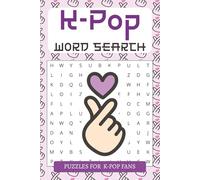 K-Pop Word Search: Fun Puzzles for K-Pop Fans: Relaxing Brain Games for K-Pop Fans of All Ages