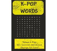 K-POP WORDS: 50+ Common words and saying for fans