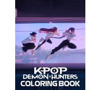 K-Pops De-mon Hunter's Coloring Book: Big Fantasy Kpop Coloring Pages for Kids & Teens - 50+ Idols, Magic Worlds, and Demon Adventures Inside