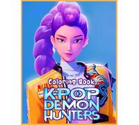 K-Pop's D'emon Hunters: Color the Battle of Idols: 110 Fun Pages of Magical Idols, Fierce Demons & Epic Stages
