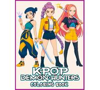 K-Pop's D'emon Hunter's Coloring Book: Cool & Action-Packed Designs Featuring Stylish Warriors Battling Evil in Style!