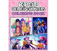K-POP'S Demon Hunters Coloring Book: Fun & Epic Fantasy Coloring Pages for Kids, Teens & Adults - K-Pop Fan Art, Relaxation & Creativity