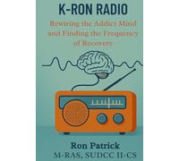 K-RON RADIO: Rewiring the Addict Mind and Finding the Frequency of Recovery