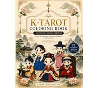 K-Tarot Family Coloring Book: A Parent & Kids Coloring Experience with 22 Tarot Cards