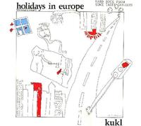 K.U.K.l. - Holidays in Europe [Vinilo]