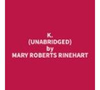K. (unabridged) (audiolibro)