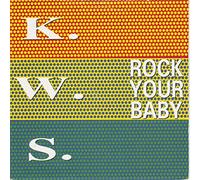 K.W.S. - ROCK YOUR BABY 7 INCH (7" VINYL 45) UK NETWORK 1992
