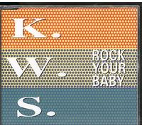 K.W.S. - Rock your baby [Single-CD]