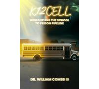 K12Cell:: Dismantling the School to Prison Pipeline