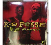 K9 Posse - It gets no deeper (US, Ext. Remix, 1989) / Vinyl Maxi Single [Vinyl 12'']