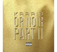 Kaaris - Or Noir Part II