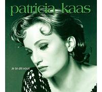 Kaas, Patricia - Je Te Dis Vous