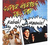 Kabah/Moenia - Super Heroes Del Pop