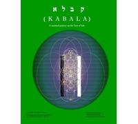 Kabala: A Mystical Journey on the Tree of Life (Life-Mind: Change Your Mind to Change Your Life; a series for self-development and growth)
