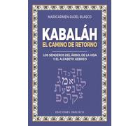 Kabaláh; El Camino Del Retorno: El Camino Del Retorno/ The Return Path (Cábala y judaísmo)