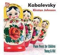 Kabalevski : Pièces de piano pour les enfants. Johnson.