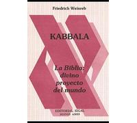 KABBALA: La Biblia: Divino proyecto del mundo