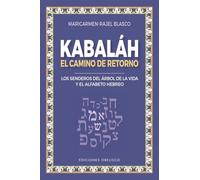 Kabbalah; Reconocer, dominar y utilizar las leyes más íntimas del universo (Cábala y judaísmo)
