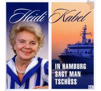 Kabel,Heidi - in Hamburg SAGT Man Tschüss [Import]