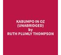 Kabumpo In Oz (unabridged) (audiolibro)