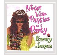 Kacey Jones - Never Wear Panties to a Party