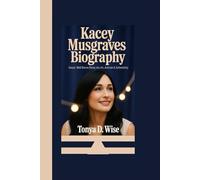 KACEY MUSGRAVES BIOGRAPHY: Deeper Well Diaries Diving Into Art, Activism & Authenticity