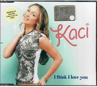 Kaci - Kaci I Think I Love You