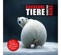 Kackende Tiere Kalender 2026: Das lustige Geschenk für Männer Frauen Arbeitskollegen Freunde Weihnachten Geburtstag (Mit 12 lustigen Fotos & Sprüchen für ein beschissenes Jahr 2026)