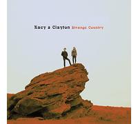 Kacy & Clayton - Strange Country [Vinilo]