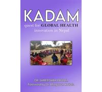 Kadam: Quest for Global Health Innovation in Nepal