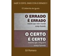 Kadê O Certo Onde Está O Errado!!! (ebook)