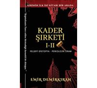 Kader Şirketi - Özel Koleksiyon: Cilt I-II (Bir Arada): Cilt I-II BİR ARADA