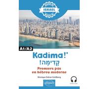 Kadima ! - Premiers pas en hébreu moderne: A1-A2 (Made in)