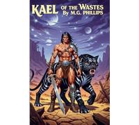 Kael of the Wastes