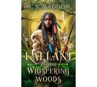 Kaelani and the Whispering Woods
