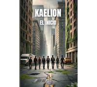Kaelion: el Inicio