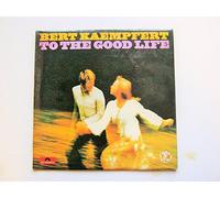 Kaempfert, Bert To The Good Life LP Polydor 2310309 EX/EX 1973