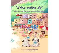 Kära unika du: Låt oss omfamna neurodiversitet (The Dear Friend Collection)