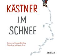 Kästner,Erich - Kästner im Schnee (CD)